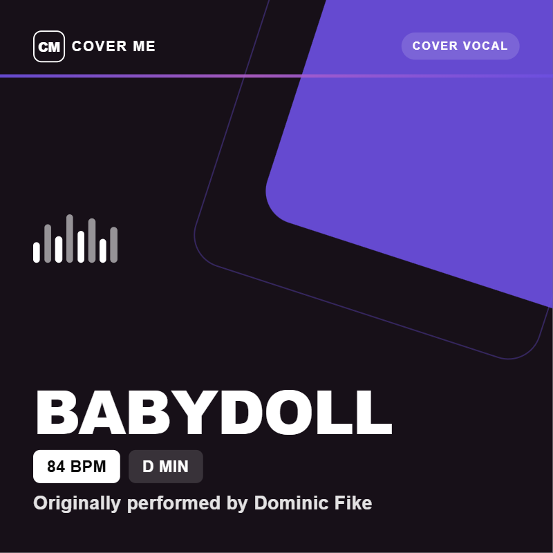 Cover Me - Babydoll [84 BPM - Dmin](Cover Vocal)