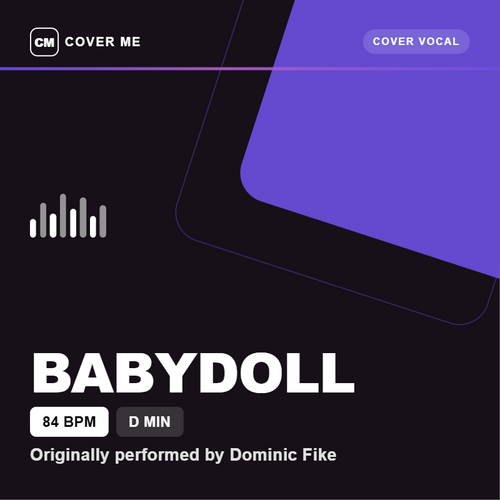Cover Me - Babydoll [84 BPM - Dmin](Cover Vocal)
