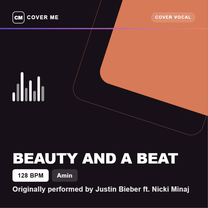 Cover Me - Beauty And A Beat [128 BPM - Amin] (Cover Vocal)