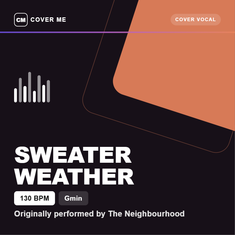 Cover Me - Sweater Weather [130 BPM - Gmin](Cover Vocal)