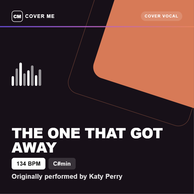 Cover Me - The One That Got Away [134 BPM - C#min](Cover Vocal)